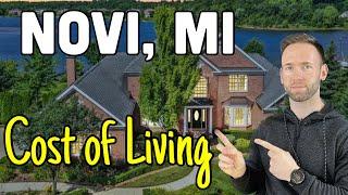 SHOCKING Cost of Living in NOVI Michigan | Living in and Moving to NOVI Michigan