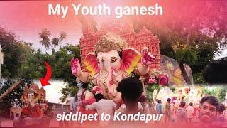 my Youth ganesh siddipet to Kondapur #2024 #ganapati #ganesh #siddipet #ganapatibappamorya #trending