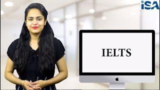 IELTS Exam-Overview || ISA Global