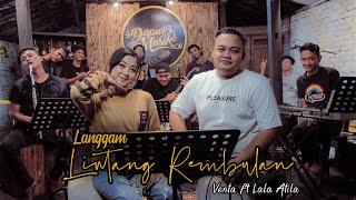 LINTANG REMBULAN (MANTHOUS) - DAPUR MUSIK VOCAL LALA ATILA FEAT VENTA CAESAR