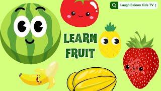 Kids Learning Fruits: Easy for Recognition | Learn for Kids | Laugh Baloon Kids TV