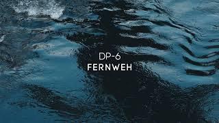 DP-6 - Fernweh
