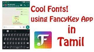 FancyKey Cool Fonts for Whatsapp in Tamil | Tech Ismu