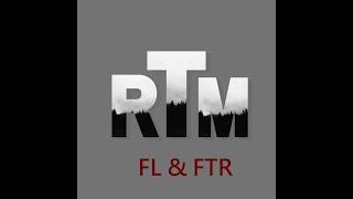 RTM - FL and FTR