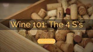 Wine Tasting 101: The 4 S's