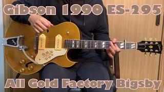 Gibson 1990 ES-295 All Gold Factory Bigsby