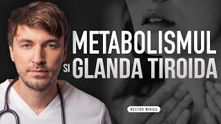 Hormonii TIROIDIENI / Cum funcționează METABOLISMUL Hipotiroidism / TIROIDITA AUTOIMUNA HASHIMOTO