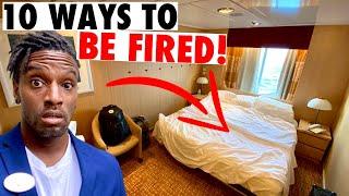 10 WAYS TO GET FIRED ON A CRUISE SHIP | CRAZY STORIES!