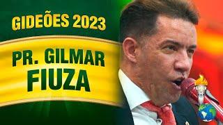 Gideões 2023 -  Pr. Gilmar Fiuza