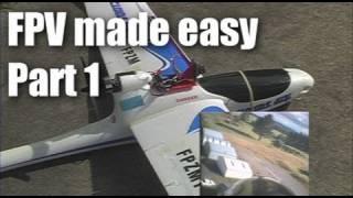 FPV made easy (part 1)