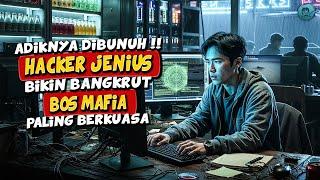 Balas Dendam Hacker Jenius! Meretas & Menggasak 940 Triliun Akibat Adiknya Dibunuh Bos Mafia!