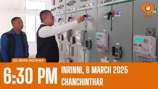 DD News Mizoram - Chanchinthar | 8 March 2025 | 6:30 PM