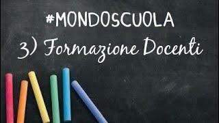 Formazione Docenti - #mondoscuola