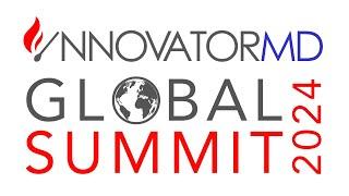 InnovatorMD Global Summit 2024