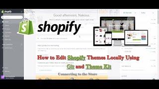 How to Edit Shopify Themes Locally Using Git and Theme Kit