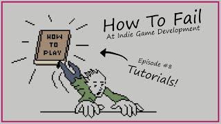 How To Fail At Tutorials