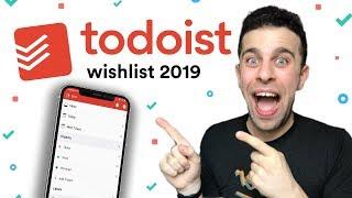 TODOIST WISHLIST 2019