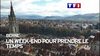 Week-end à Berne : un séjour pour prendre le temps