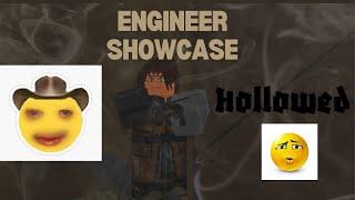 Engineer Showcase | HOLLOWED 