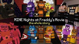 MINE Nights at Freddy's MOVIE - The Whole Story