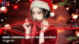 Merry Christmas & Happy New Year REMIX Liên Khúc Nhạc Đón Giáng Sinh Noel Sôi Động 2025