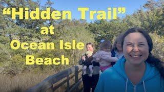 "Hidden Trail" on Ocean Isle Beach