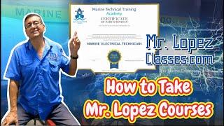 How to Take Mr. Lopez Courses