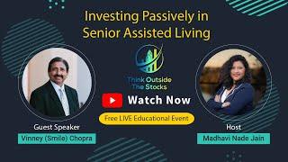 Webinar on "Investing Passively in Senior assisted Living" with Vinney Chopra