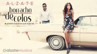 BORRACHO DE CELOS - ALZATE