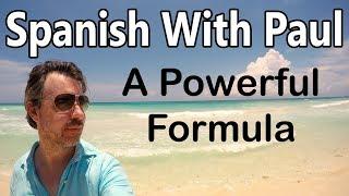 A Powerful Formula! How To Say "I'm Used To" In Spanish