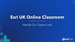 Esri UK Virtual Learning - expert led and interactive