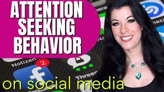 Attention Seeking Behavior on Social Media / Social Media Validation