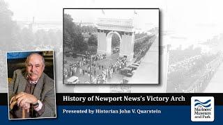 Hampton Roads History: History of Newport News’s Victory Arch