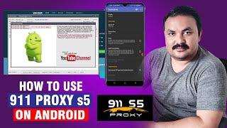 How to use 911 s5 proxy on android | Best Residential IP for Banking