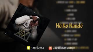 Jay - No ko Nandé (Jay 21 - Audio)