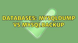 Databases: mysqldump vs mysqlbackup