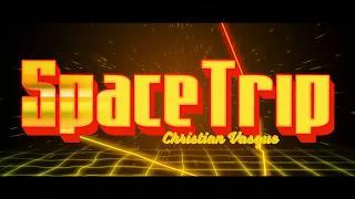 Christian Vasquez - Space Trip