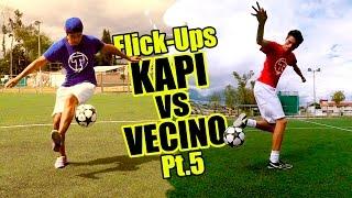 Como Levantar el Balon de una Manera ESPECTACULAR - KAPI vs VECINO Pt. 5