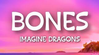 Imagine Dragons - Bones (Lyrics)