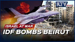 Israel Daily News – War Day 570 | April 28, 2025