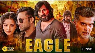 EAGLE " Ravi Teja,Anupama New Movie 2024 " 2024 Released Full Hindi Dubbed Action Movie