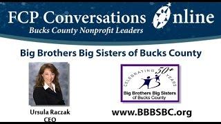 FCP Conversations Online Big Brothers Big Sisters of Bucks County Guest Ursula Raczak Non Profit