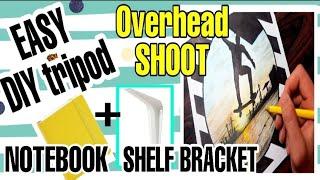 How to Film Overhead video without a Tripod/Setup for Art videos.