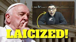 Pope Francis LAICIZED Priest Who Denied His Authority!