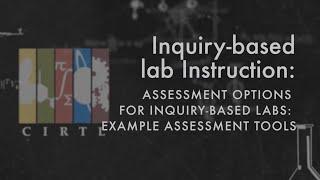 Assessment Options for Inquiry-Based Labs: Example Assessment Tools