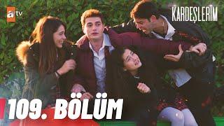 Kardeşlerim 109. Bölüm @atvturkiye