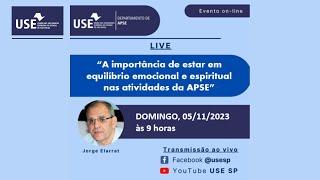 A Importância de Estar em Equilíbrio Emocional e Espiritual nas Atividades do APSE