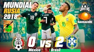 El ÚLTIMO cuarto partido que pudimos jugar  MÉXICO vs BRASIL  Rusia 2018