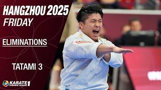 Karate1 HANGZHOU: FRIDAY - Eliminations  - Tatami 3 | WORLD KARATE FEDERATION