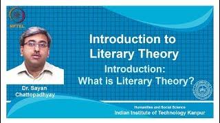 noc18- hs31-Lecture 01-Introduction:What is Literary Theory?